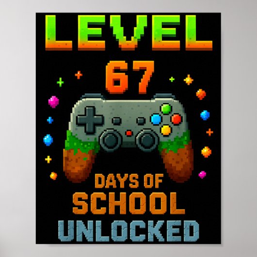 Level 67 Days Of School Unlocked Funny Six Seven G Poster (Vorne)