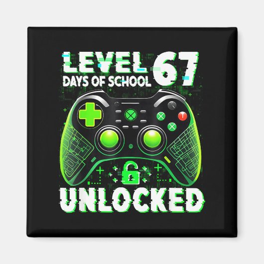 Level 67 Days Of School Unlocked Gamer Video Funny Magnet (Vorne)