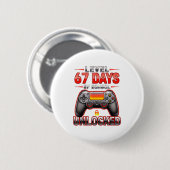 Level 67. Schultage freigeschaltet Gamer Video Spi Button (Vorne & Hinten)