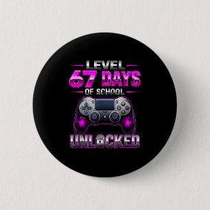 Level 67 Schultage freigeschaltet Gamer Videospiel Button