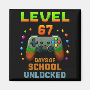Level 67 Schultage Freigeschaltet Lustig Six Seven Magnet
