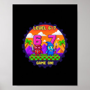 Level 6 7 Gaming Pixel Art Sechs Sieben Gamer  Poster