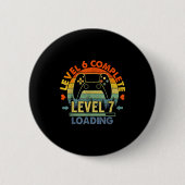 Level 6 Complete 6 Anniversary Gift 6th Wedding An Button (Vorderseite)