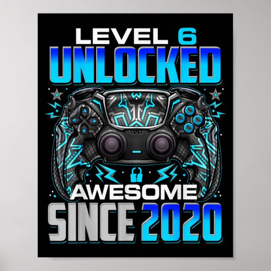 Level 6 Unlocked Awesome Since 2020 6th Birthday G Poster (Vorne)