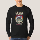 Level Complete PAPA 2023 Loading Controller Father T-Shirt (Vorderseite)