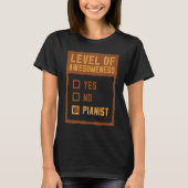 Level Of Awesomeness Is A Pianist Instrument Piano T-Shirt (Vorderseite)