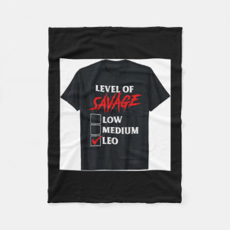 Level of Savage Leo Shirt Funny Zodiac Queen King Fleecedecke