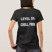 LEVEL UP: CHILL FROSCH T-Shirt (Rückseite)
