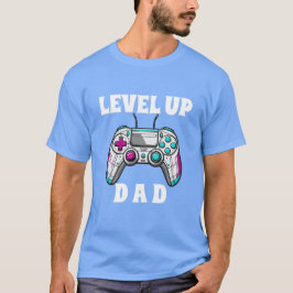 Level Up Dad Gamer Birthday Parent Video Game Them T-Shirt