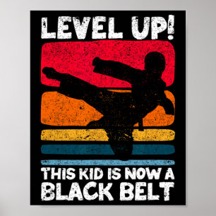 Level Up Dieser Kid Ist Jetzt Ein Schwarzgurtel Ka Poster