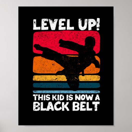 Level up dieses Kids ist jetzt ein schwarzer Gürte Poster (Vorne)