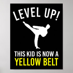 Level Up! Dieses Kind ist jetzt ein Gelbgurt Karat Poster