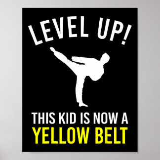 Level Up! Dieses Kind ist jetzt ein Gelbgurt Karat Poster