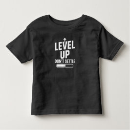 Level-Up lässt sich nicht regeln Kleinkind T-shirt