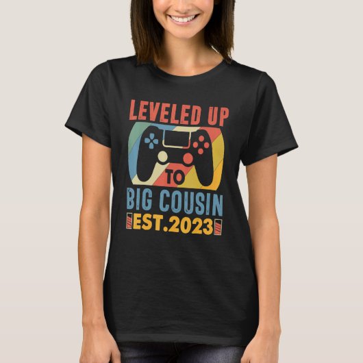 Leveled Up To Big Cousin 2023 Promoted To Cousin 2 T-Shirt (Vorderseite)