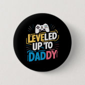 Leveled up to Daddy Button (Vorderseite)