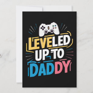 Leveled up to Daddy Einladung
