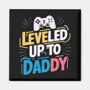 Leveled up to Daddy Magnet