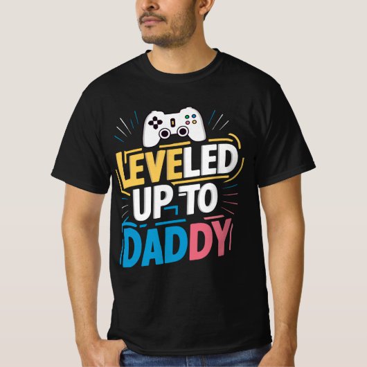 Leveled up to Daddy T-Shirt (Vorderseite)