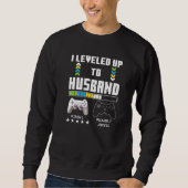Leveled Up To Husband Gaming Controller Couple Gam Sweatshirt (Vorderseite)