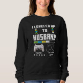 Leveled Up To Husband Gaming Controller Couple Gam Sweatshirt (Vorderseite)