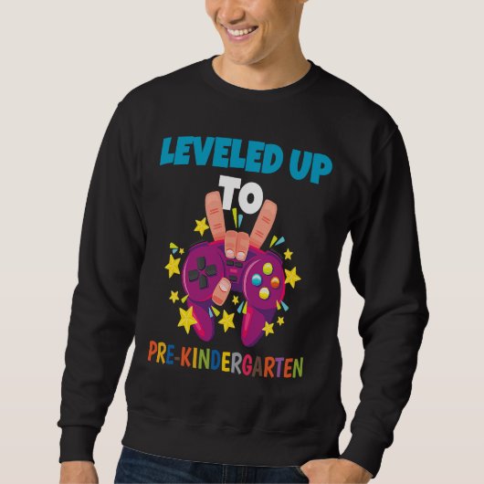 Leveled Up To Pre Kindergarten Gamer Kid Graduate Sweatshirt (Vorderseite)