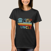Leveled Up To Uncle Funny Video Gamer First Time U T-Shirt (Vorderseite)