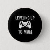 Leveling Up To Mom Shirt For Expecting Mother Button (Vorderseite)