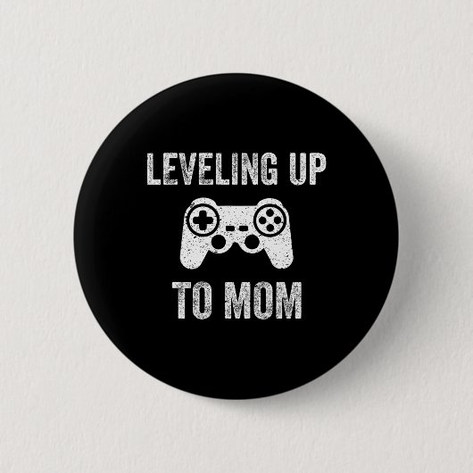 Leveling Up To Mom Shirt For Expecting Mother Button (Vorderseite)