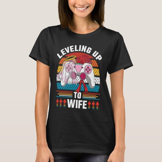 Leveling Up To Wife Gamer Bride Gaming Wedding T-Shirt (Vorderseite)