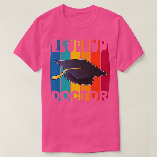 Levelup Doctorate Degree Gift T-Shirt (Design vorne)