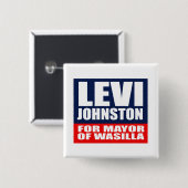 LEVI JOHNSTON FÜR BÜRGERMEISTER OF WASILLA BUTTON (Vorne & Hinten)