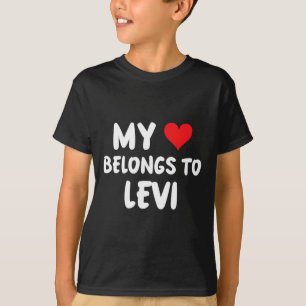Levi - Mein Herz gehört Levi - Liebe T-Shirt