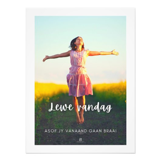 Lewe Vandag Asof Jy Vanaand Gaan Braai Fotodruck (Vorne)