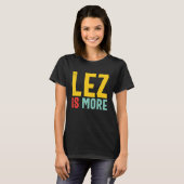 Lez Is More  Distressed LGBT Pride Lesbian T-Shirt (Vorne ganz)