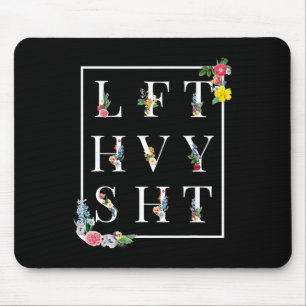 Lft Hvy Sht Funny Mens Gym Rat Workout Shirt Power Mousepad