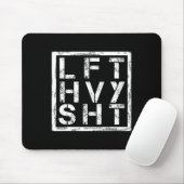 Lft Hvy Sht - Heavy Shi heben... - Mousepad (Mit Mouse)