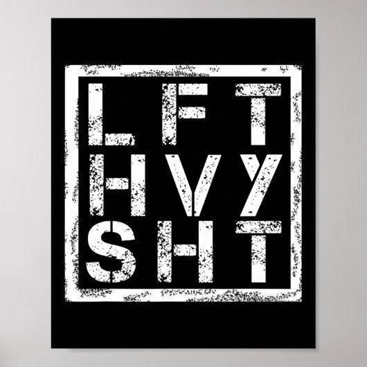 Lft Hvy Sht - Heavy Shi heben... - Poster (Vorne)