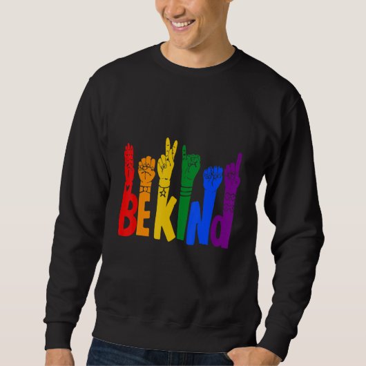 Lgbt be kind Sign Language Sweatshirt (Vorderseite)