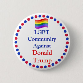 LGBT Community gegen Donald Trump Button