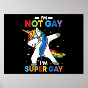 LGBT Dabbing Unicorn Im Nicht Gay Im Super Gay Pri Poster