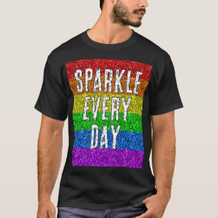 LGBT-Flagge lebendig Funkeln jeden Tag Text anpass T-Shirt
