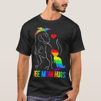LGBT Freie Mama Hugs Dinosaur Re Mamasaurus Ally R T-Shirt