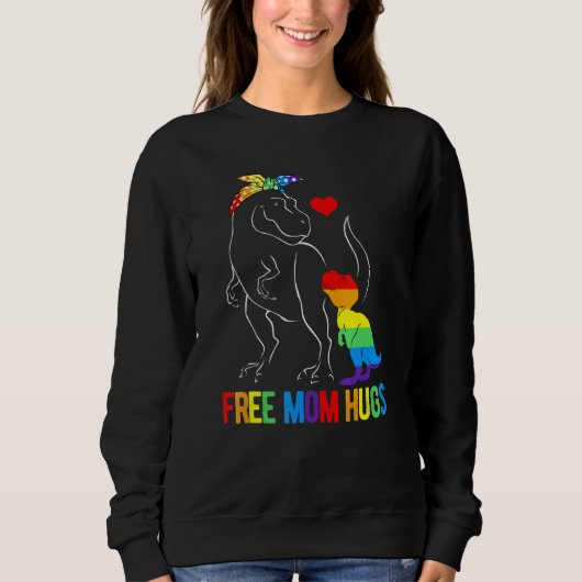 Lgbt Freie Mama Hugs Dinosaur Rex Mamasaurus Ally  Sweatshirt (Vorderseite)