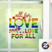 LGBT für Liebe, Liebe für alle Fensteraufkleber (Zuhause)