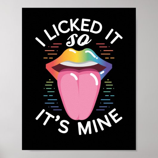 LGBT Gay Pride Monat ich leckte es so seine Mine Poster (Vorne)