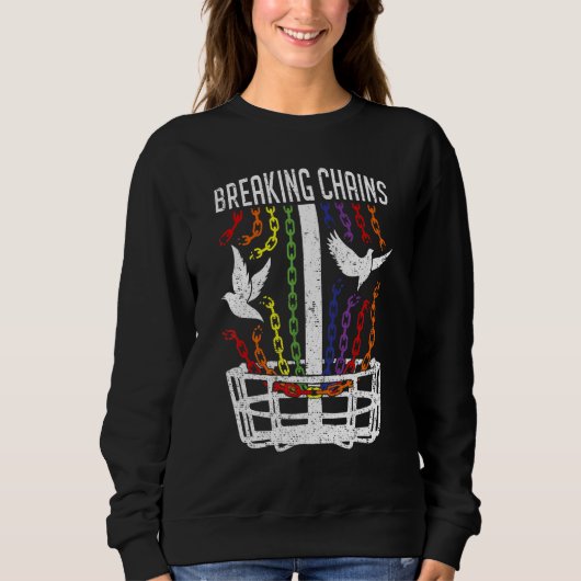 Lgbt Gay Pride Month Disc Golf Player Breaking Cha Sweatshirt (Vorderseite)