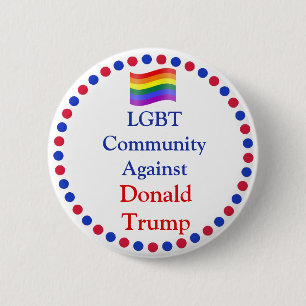 LGBT Gemeinschaft gegen Donald- Trumpknopf Button