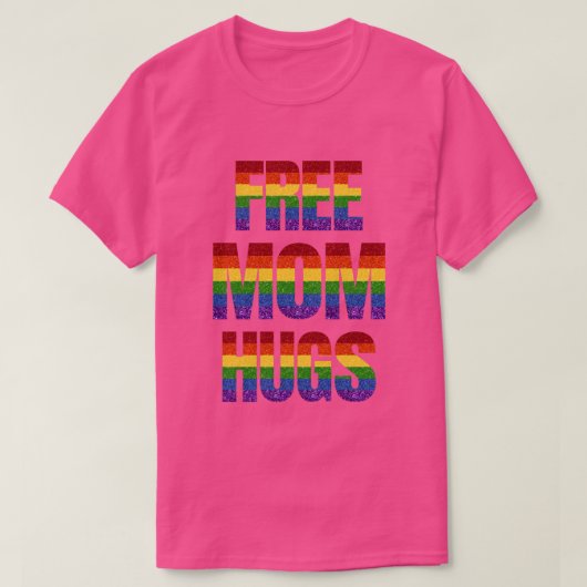 LGBT Glitzer Pride Flag Freie Mama Hugs T-Shirt (Design vorne)