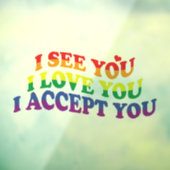 LGBT I Liebe Sie, ich akzeptiere Sie Fensteraufkleber (Blatt 3)